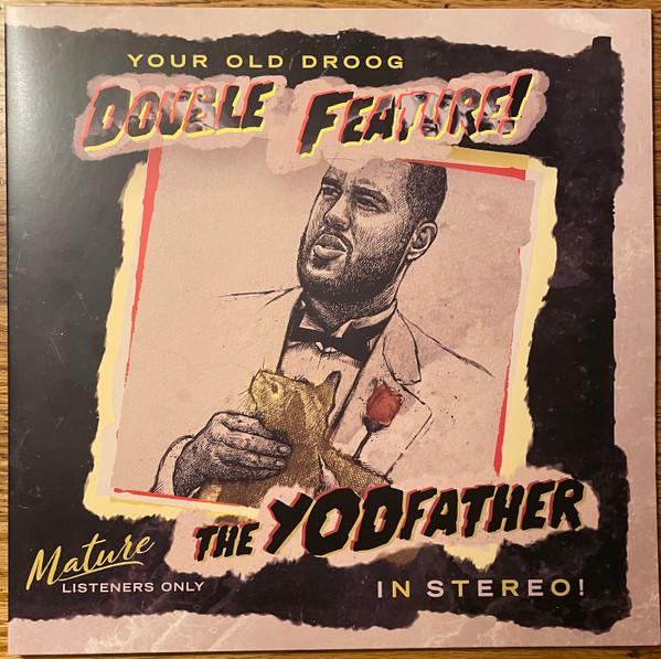 Your Old Droog - The Yodfather + The Shining