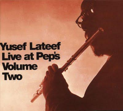 Yusef Lateef - Live At Pep's Volume Two