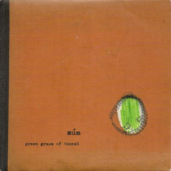 múm - Green Grass Of Tunnel